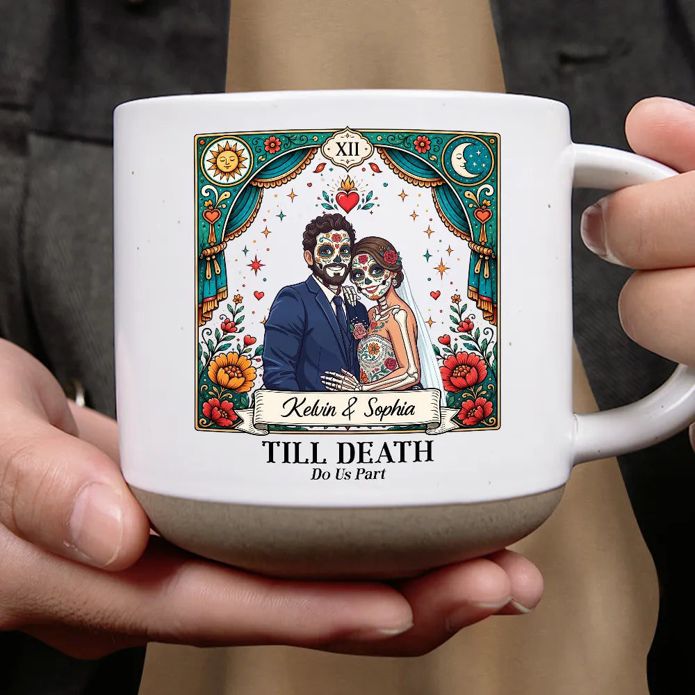 Art Design,Halloween,Romantic,Gift For Couples,Photo - Skeleton Day Of The Dead - Custom Photo Sugar Skull Cartoon Till Death Do Us Part - Personalized Pottery Mug