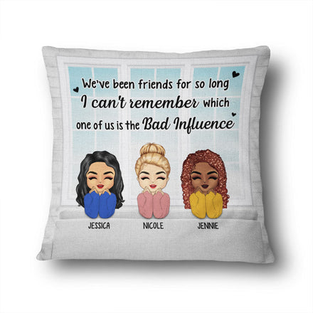 The Bad Influence - Gift For Besties, Best Friends, BFFs - Personalized Custom Pillow