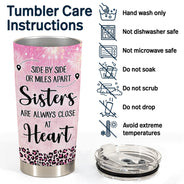 Side By Side Or Miles Apart - Gift For Sisters And Best Friends - Personalized Custom Tumbler