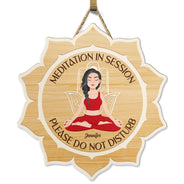 Meditation In Session - Gift For Yoga Lovers - Personalized Custom Shaped Wood Sign