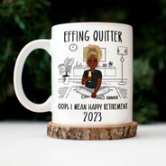 Retirement Quitter Happy Retirement - Gift For Retiree - Personalized Mug