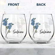Gift For Women, Gift For Yourself, Gift For Sisters, Gift For Bestie - Birth Flowers Bloom Where You're Planted - Personalized Stemless Wine Glass