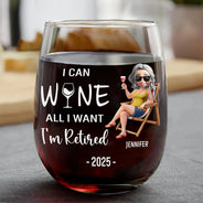 Retirement, Funny, Gift For Yourself, Parents, Gift For Grandparents - I Can Wine All I Want I'm Retired Cartoon - Personalized Stemless Wine Glass