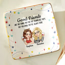 Happy,Gift For Bestie,Gifts For Colleagues,Gift For Sisters,Christmas - Good Friends Like Stars - Personalized Ring Dish