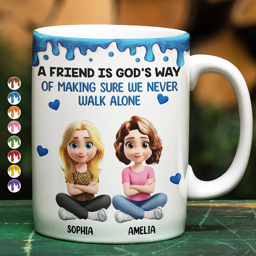 A Friend Is God's Way Of Making Sure We Never Walk Alone 3D Effect - Personalized White Edge-to-Edge Mug