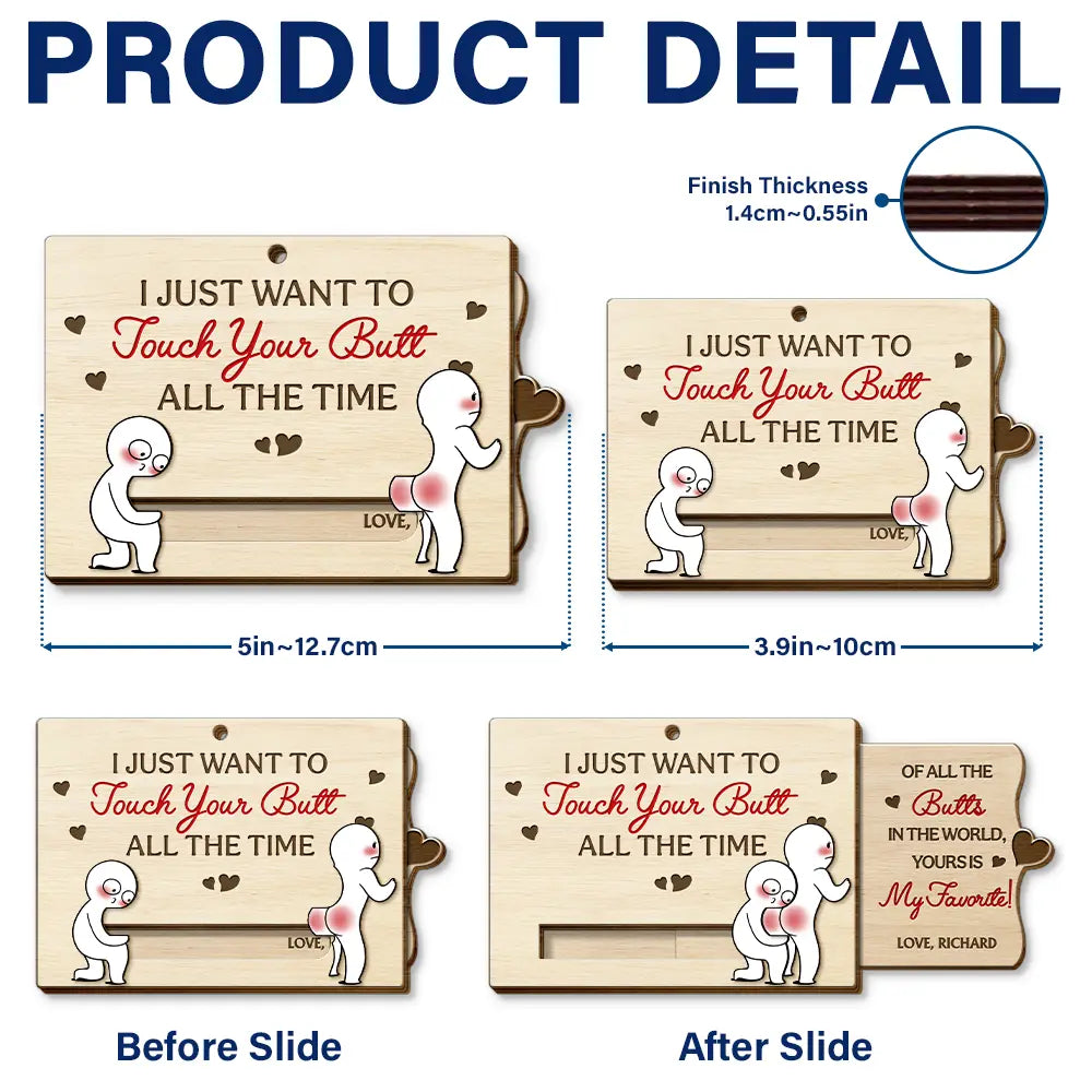 Gift For Couples,Old Couples,Gift For Husband,Gift For Wife,Gift For Boyfriend,Gift For Girlfriend,Love - I Just Want To Touch Your Butt All The Time - Personalized Hanging Wooden Slide Card