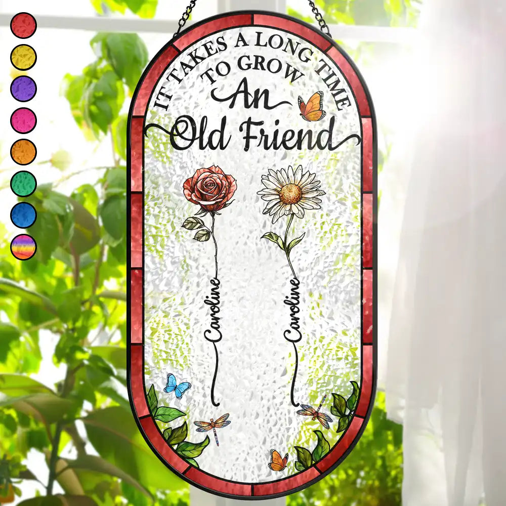 Happy,Gift For Bestie,Old Best friends,Gift For Sisters - Birth Flower Grow An Old Friend - Personalized Rounded Rectangle Stained Glass Suncatcher
