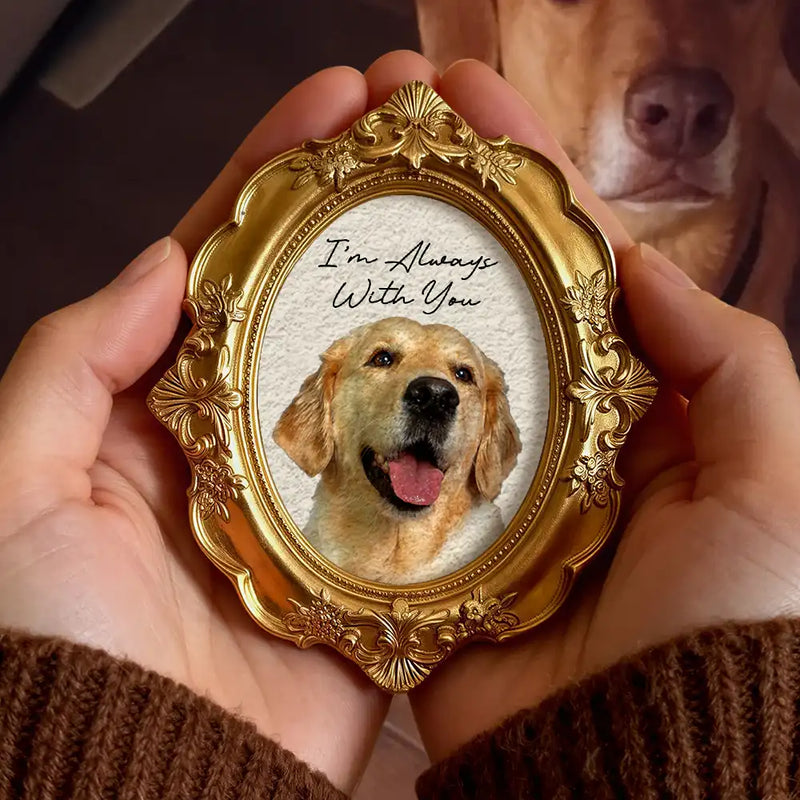 Memorial,Parents,Gift For Grandparents,Family,Gift For Sibling,Gift For Mother,Gift For Father,Sad,Dog Lovers,Cat Lovers,Pet Lovers,Non-Eng,Photo - Custom Photo Memorial I'm Always With You - Personalized Ornate Frame