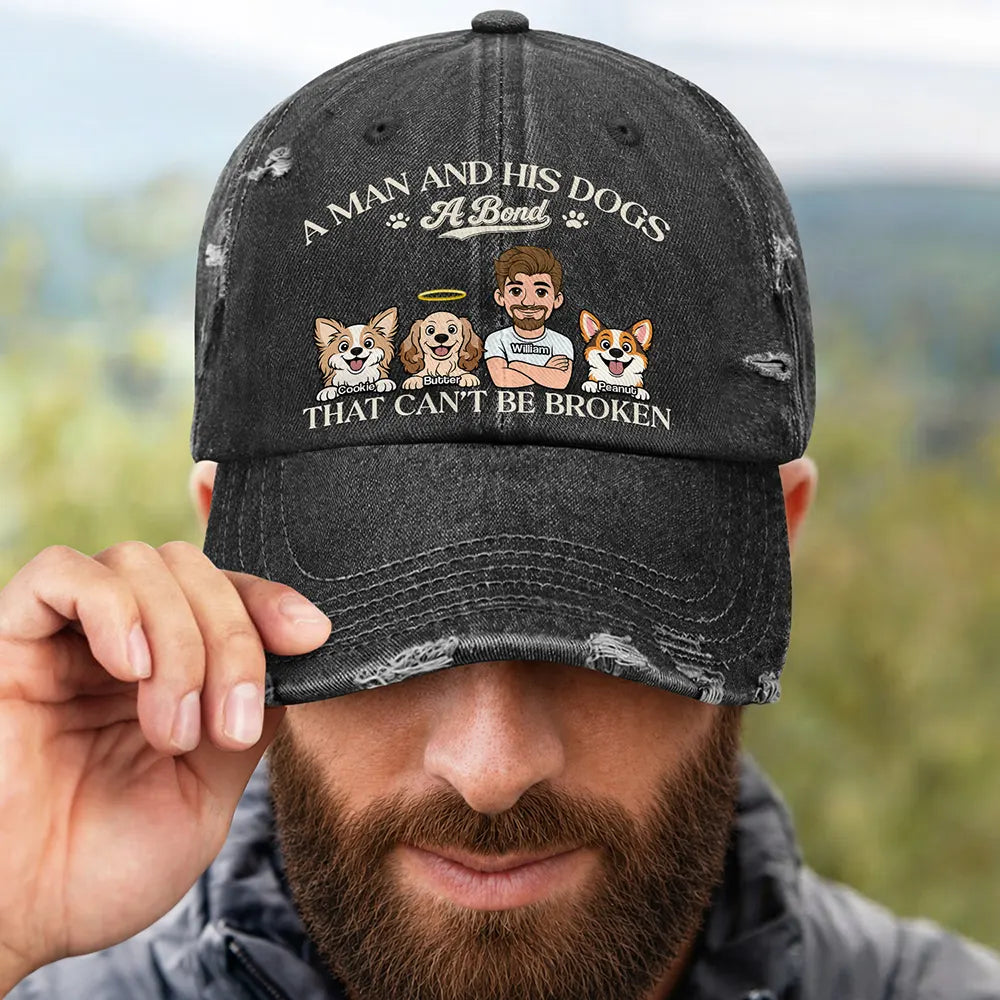 Gift For Men,Gift For Women,Pet Lovers,Dog Mom,Dog Dad,Dog Lovers,Cat Dad,Cat Lovers,Cat Mom,Non-Eng,Vector,Playful - Man And His Dogs Cats A Bond That Can't Be Broken - Personalized Distressed Cap