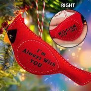 Family, Memorial, Love, Christmas - Memorial Cardinal Angels Appear I'm Always With You - Personalized Wool Felt Ornament