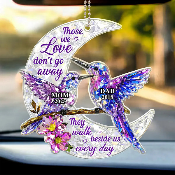 Memorial, Family, Gift For Men, Gift For Women, Sad, Top Market - Memorial Crystal Effect Those We Love Don't Go Away - Personalized Acrylic Car Hanger