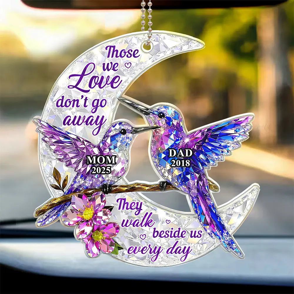 Memorial, Family, Gift For Men, Gift For Women, Sad, Top Market - Memorial Crystal Effect Those We Love Don't Go Away - Personalized Acrylic Car Hanger