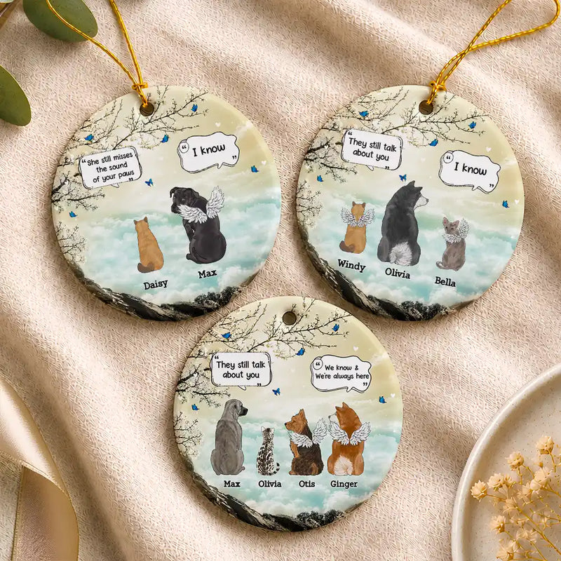 Christmas,Pet Memorial,Sympathetic,Pet Lovers,Memorial,Vector - Memorial Gift For Pet Lovers They Still Talk About You - Personalized Ceramic Ornament