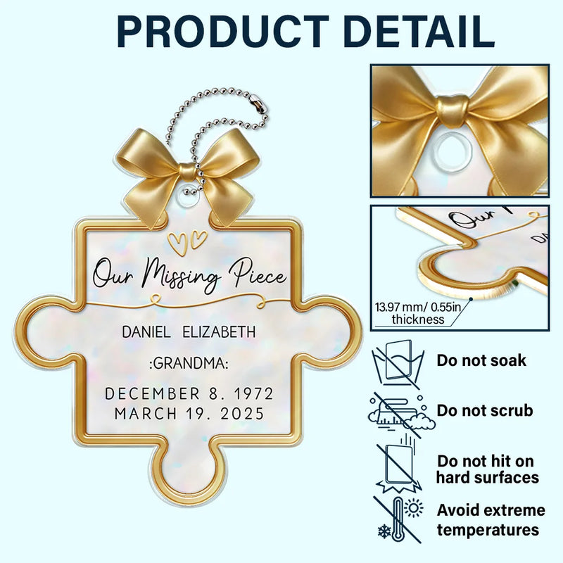 Memorial, Gift For Women, Gift For Men, Family, Sad, Top Market - Memorial Our Missing Piece 3D Effect - Personalized Acrylic Car Hanger