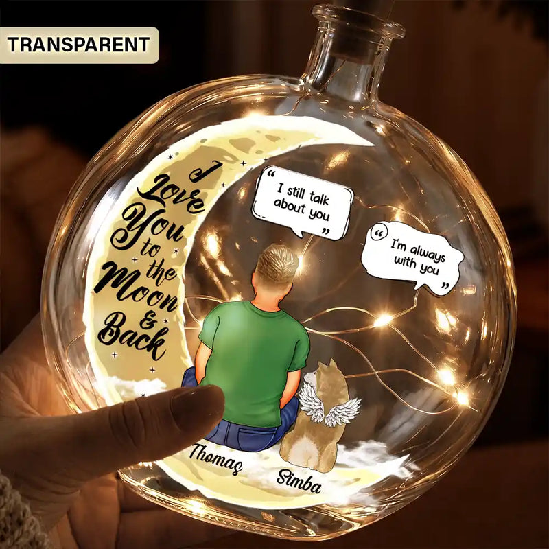 Christmas,Pet Memorial,Sympathetic,Pet Lovers,Memorial,Vector - Memorial Pet I Love You To The Moon And Back - Personalized Round Flat Bottle Light
