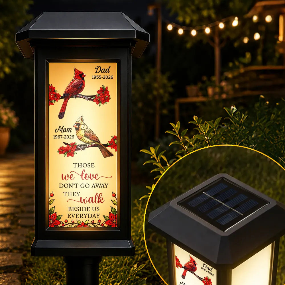 Memorial Those We Love Don't Go Away - Personalized Solar Garden Light
