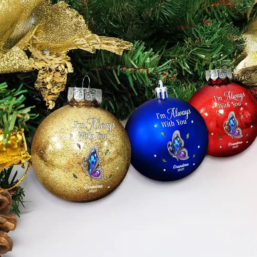 Family, Gift For Women, Gift For Men, Memorial, Sad, Top Market, Christmas - Memorial We're Always With You - Personalized Ball Ornament