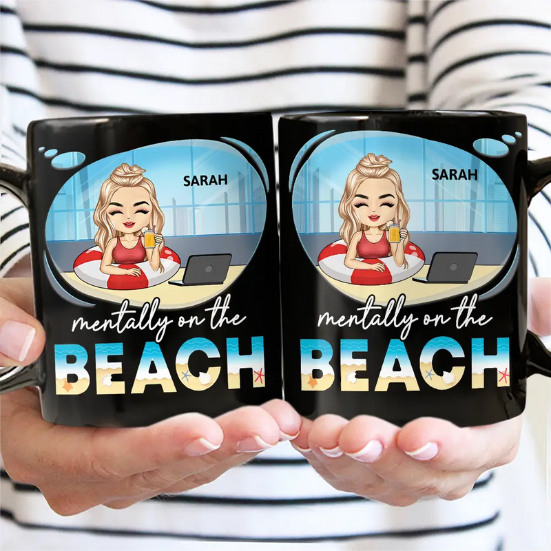 Gift For Yourself,Gift For Women,Gift For Men,Beach,Summer,Funny - Mentally On The Beach - Personalized Black Mug