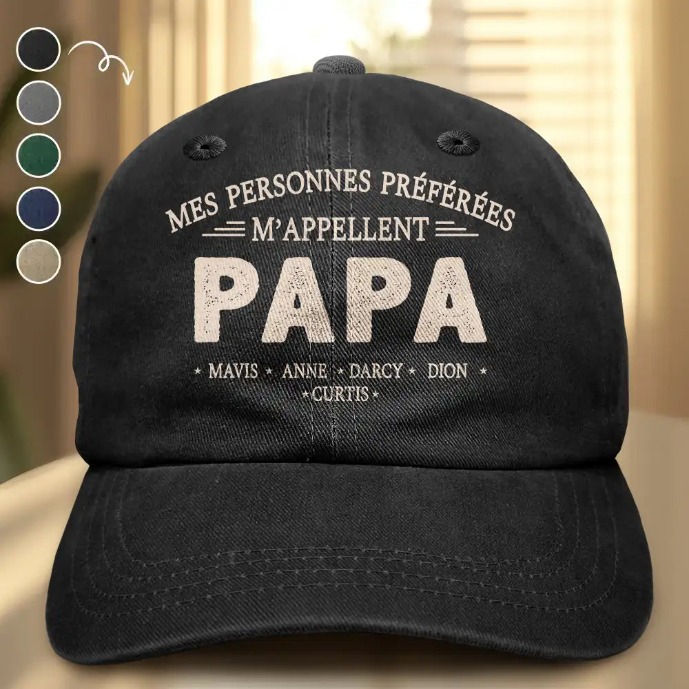 Mes Personnes Préférées M’Appellent Papa - Casquette En Denim Vintage Délavé Personnalisée