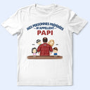 Gift For Husband,Parents,Gift For Yourself,Gift For Men,Gift For Grandpa,Gift For Father,Love,French,Gift For Grandparents,Non-Eng,Vector,Adorable - Mes Personnes Préférées M’appellent Papi - T-Shirt Personnalisé