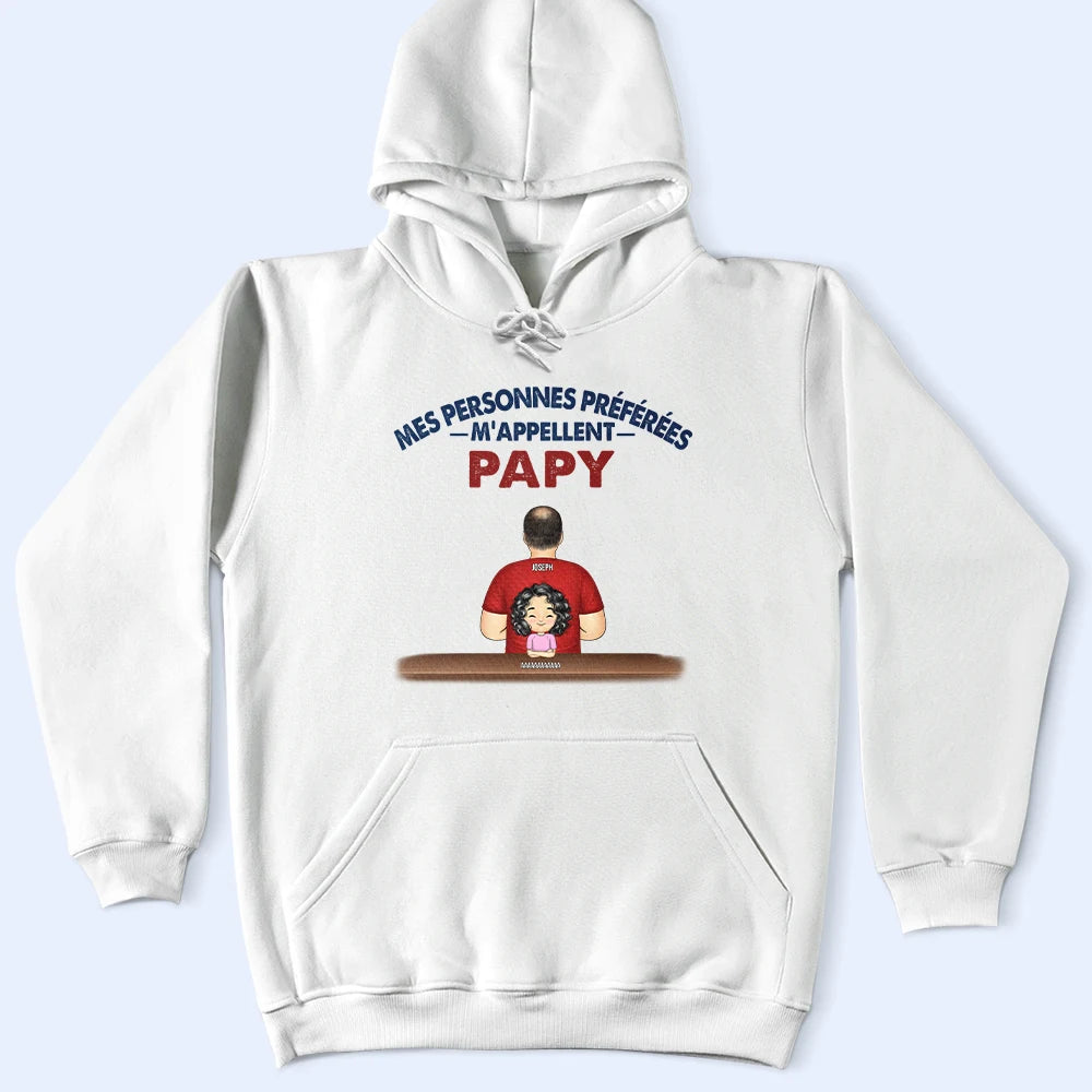 Gift For Husband,Parents,Gift For Yourself,Gift For Men,Gift For Grandpa,Gift For Father,Love,French,Gift For Grandparents,Non-Eng,Vector,Adorable - Mes Personnes Préférées M’appellent Papi - T-Shirt Personnalisé