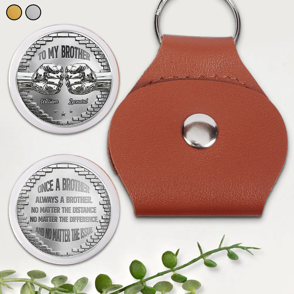 Gift For Brothers,Cousin,Gift For Sibling,Non-Eng,Icon,Proud - Metal Effect Always A Brother - Personalized Leather Pocket Hug