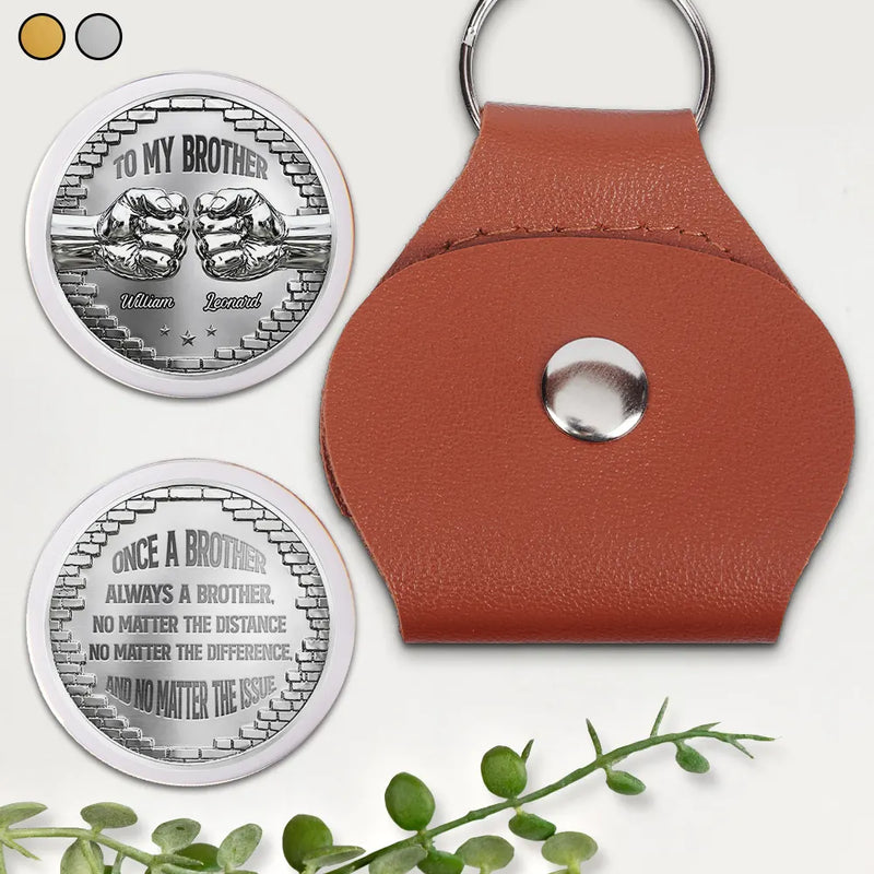Gift For Brothers,Cousin,Gift For Sibling,Non-Eng,Icon,Proud - Metal Effect Always A Brother - Personalized Leather Pocket Hug