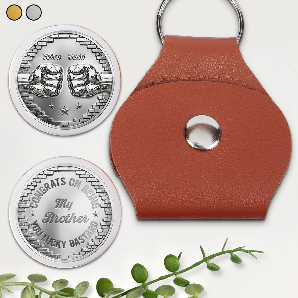 Gift For Brothers,Cousin,Gift For Sibling,Gift For Father,Gift For Husband,Gift For Grandpa,Gift For Son,Gift For Grandkids,Gift For Men,Non-Eng,Icon,Humorous - Metal Effect Congrats On Being My Brother - Personalized Leather Pocket Hug