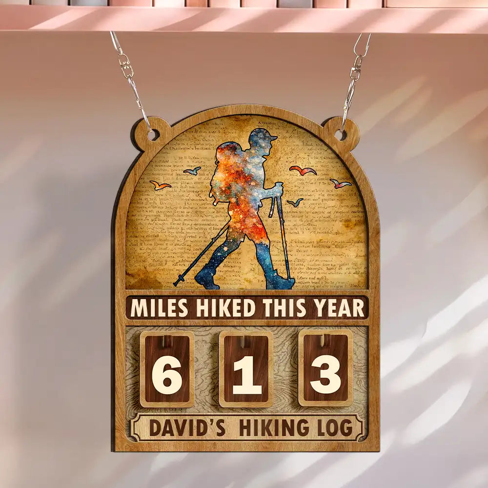 Happy,Gift For Yourself,Gift For Men,Gift For Women - Miles Hike This Year - Personalized Hanging Tracker Sign