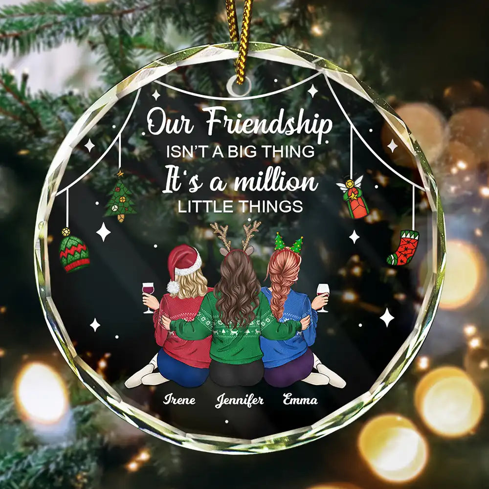 Christmas, Gift For Bestie, Happy - Million Little Things Friendship - Personalized Circle Glass Ornament