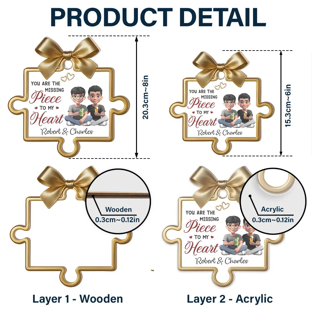 Gift For Couples,Gift For Husband,Gift For Wife,Gift For Boyfriend,Gift For Girlfriend,Love - Missing Pieces To My Heart - Personalized Window Hanging Suncatcher Ornament