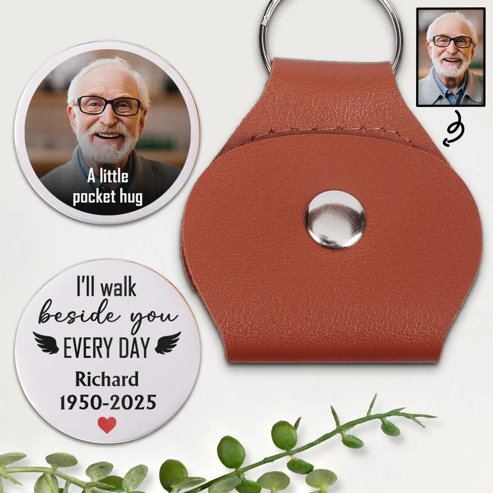 Pet Lovers,Cat Lovers,Dog Lovers,Sad,Memorial - Custom Photo I'll Walk Beside You Every Day Memorial - Personalized Leather Pocket Hug
