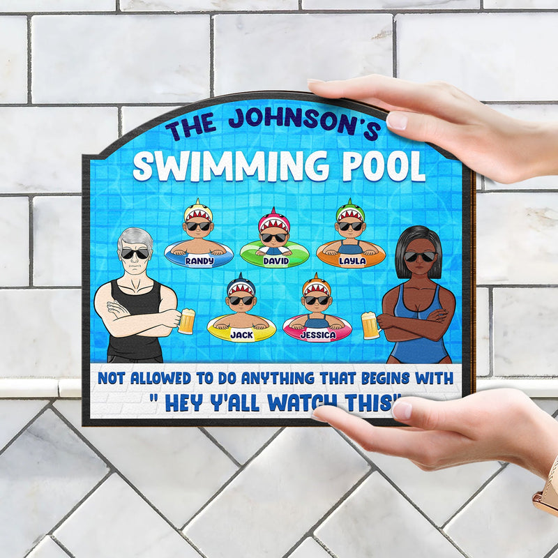 Pool Warning Not Allowed To Do Anything Begins With Watch This - Funny Decor For Pool, Home Decor, Funny Pool Sign - Personalized Custom Shaped Wood Sign