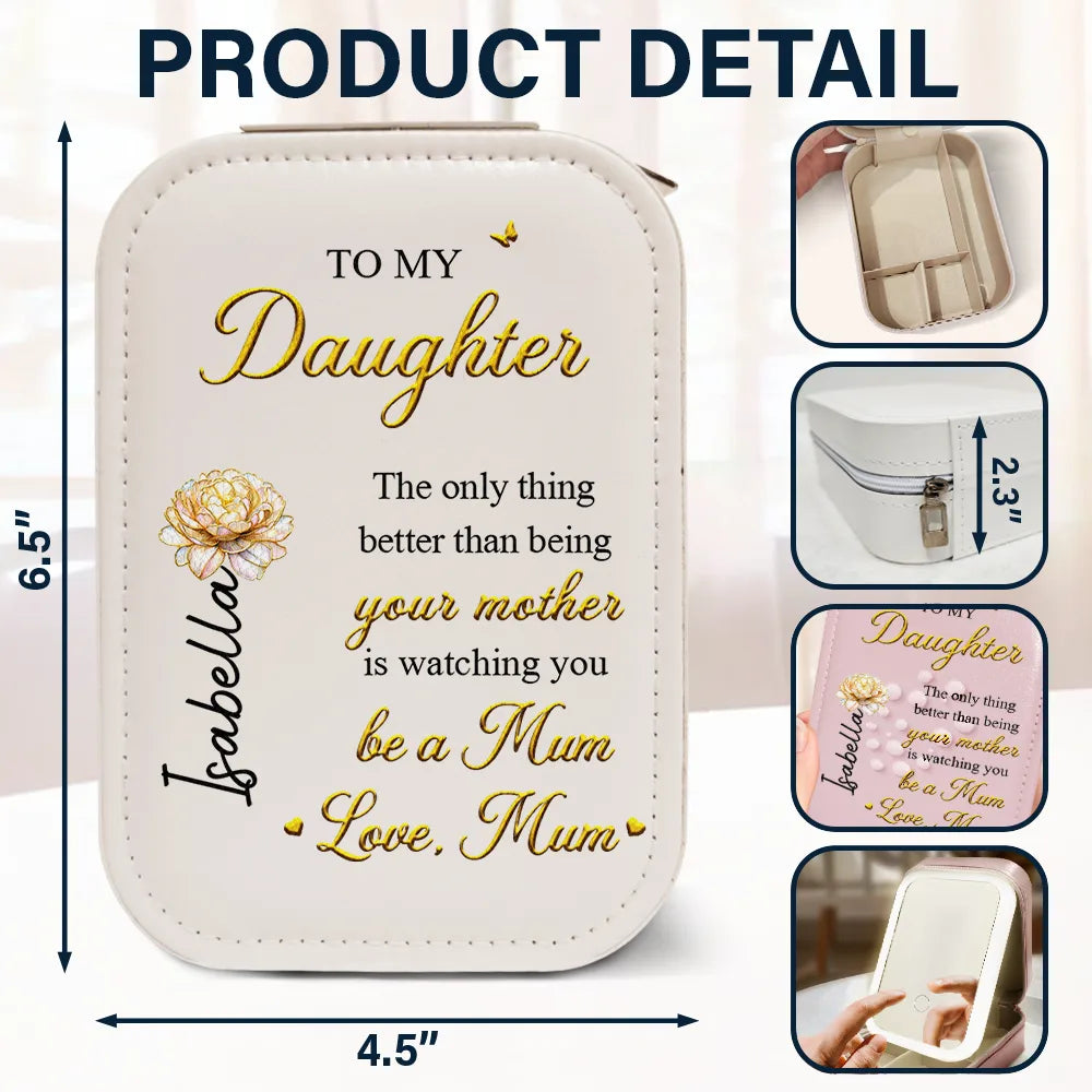 Gift For Daughter, Mom - Daughters (Adult), Gift For Women, Happy, Grandma - Grandkids, Gift For Grandkids - Mom Daughter The Only Thing Better Than Being Your Mother - Personalized Makeup Box With LED Mirror