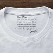 Gift For Mother,Gift For Father,Love - Mom I Hope You Wear This Tee And Consider It A Big Hug - Personalized T Shirt