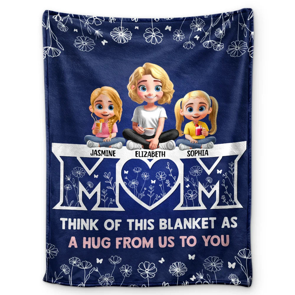 Mom & Children Think Of This Blanket As A Hug - Personalized Fleece Blanket, Sherpa Blanket