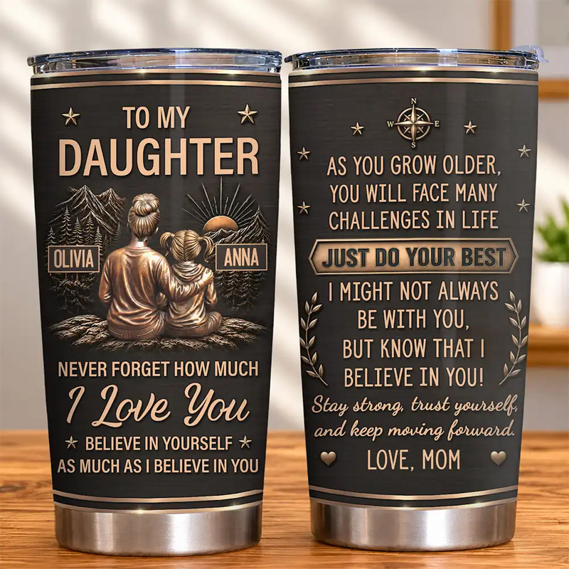 Gift For Children,Inspirational,Gift For Daughter,Vector - Mom & Daughter Son Just Do Your Best - Personalized Tumbler