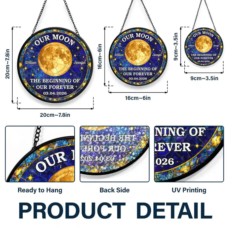 Gift For Couples,Gift For Husband,Gift For Wife,Gift For Boyfriend,Gift For Girlfriend,Parents,Gift For Mother,Gift For Father,Married ,Engaged,Love - Moon Phase The Beginning Of Our Forever - Personalized Stained Glass Window Hanging Suncatcher