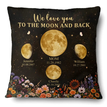 Moon Phase We Love You To The Moon And Back - Personalized Pillow