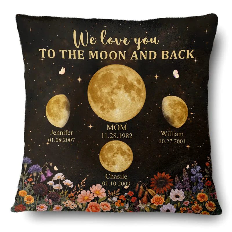 Gift For Mother,Gift For Grandma,Love - Moon Phase We Love You To The Moon And Back - Personalized Pillow