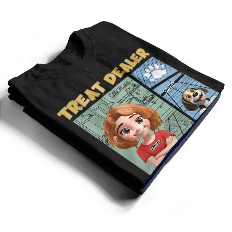 Pet Dad,Pet Lovers,Pet Mom,Funny - More Color Funny Comic Pet Lover Treat Dealer Cute Dog Cat - Personalized T Shirt - Personalized T Shirt