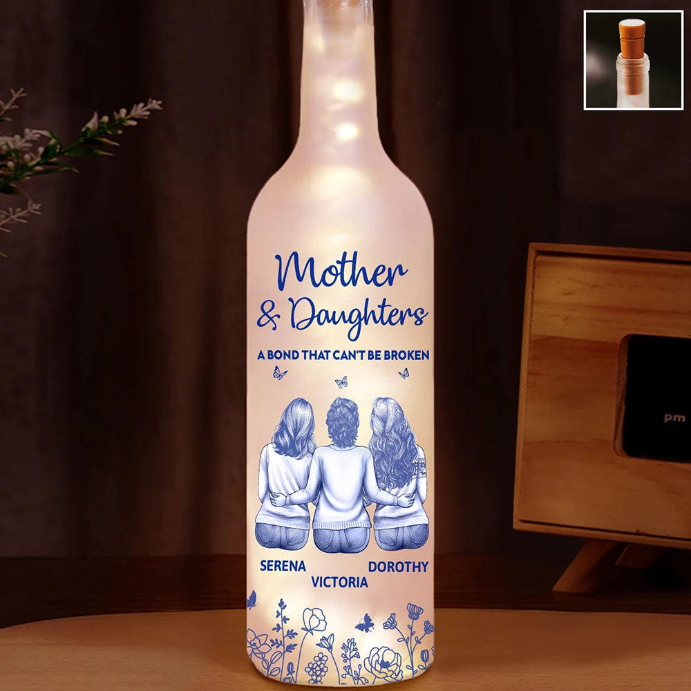 Mother And Daughter A Bond That Can't Be Broken - Personalized Bottle Light