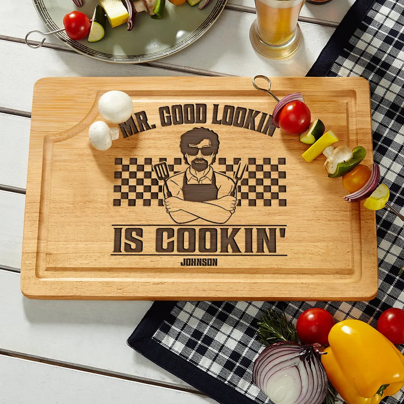 Gift For Husband, Gift For Yourself, Gift For Boyfriend, Gift For Men, Gift For Father, Dad's Hobby, Gift For Grandpa, Grandpa's Hobby, Cooking, Grilling - Mr. Good Lookin' Is Cookin' - Personalized Wooden Cutting Board