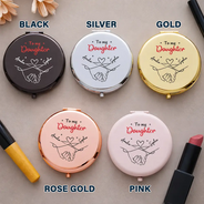 My Daughter If I Could Give You One Thing In Life - Personalized Compact Mirror