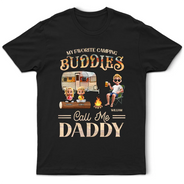 Gift For Father,Dad,Daughters,Sons,,Children,Dad's Hobby,Camping - My Favorite Camping Buddies - Personalized T Shirt