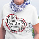 Gift For Mother,Gift For Grandma,Gift For Father,Gift For Grandpa,Love,Baseball - My Favorite Players Call Me Grandma Mom - Personalized T Shirt