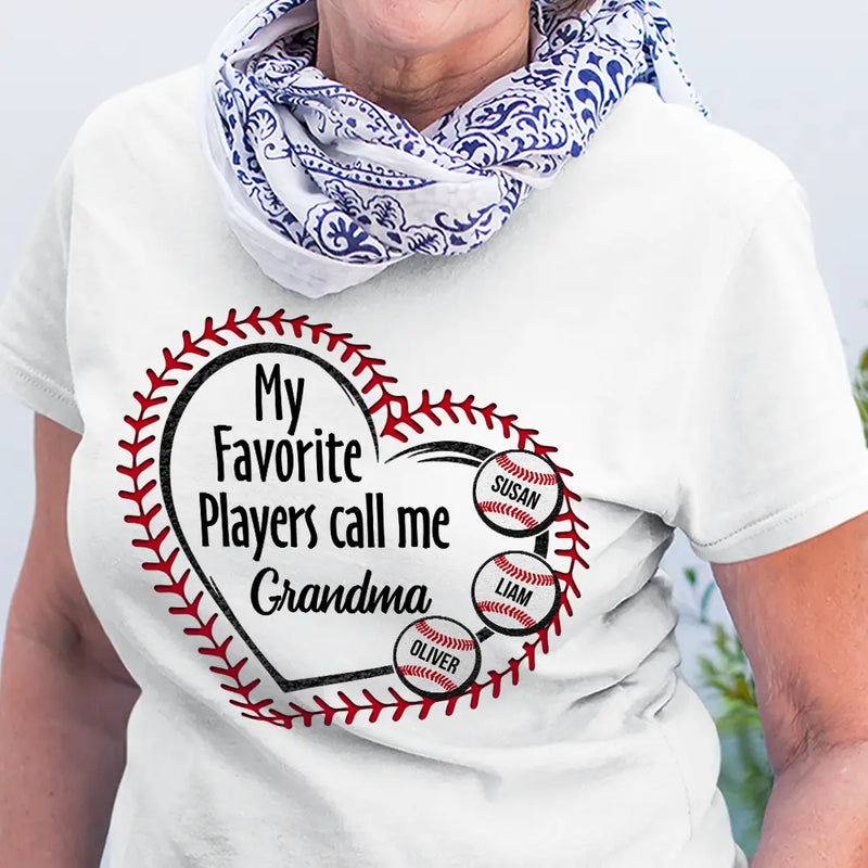 Gift For Mother,Gift For Grandma,Gift For Father,Gift For Grandpa,Love,Baseball - My Favorite Players Call Me Grandma Mom - Personalized T Shirt