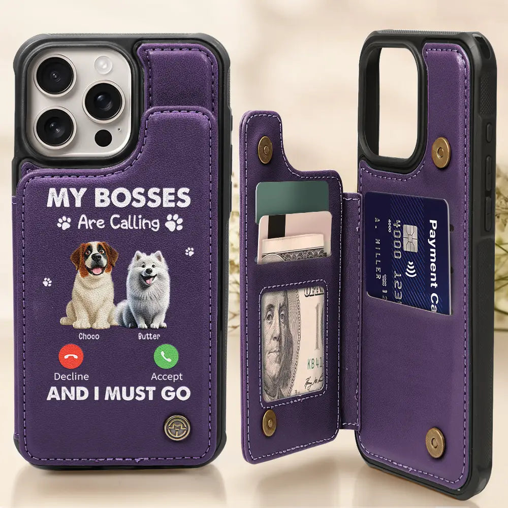My Bosses Are Calling And I Must Go - Personalized Leather Flip Wallet Phone Case