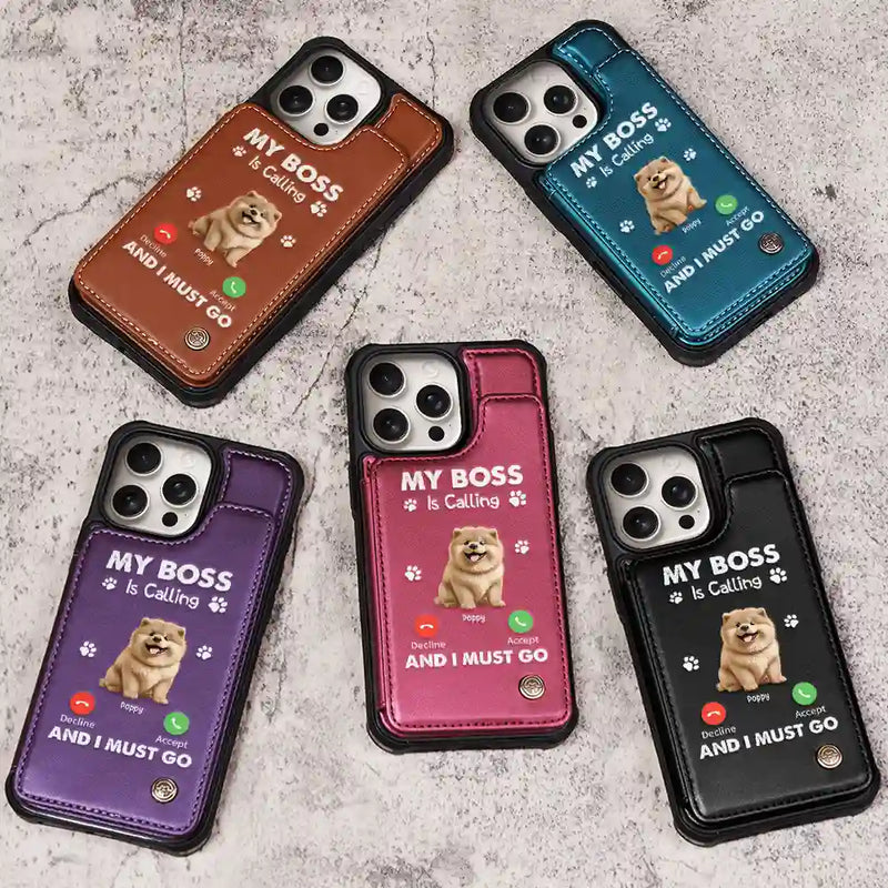 Pet Lovers,Pet Mom,Pet Dad,Dog Lovers,Dog Mom,Dog Dad - My Bosses Are Calling And I Must Go - Personalized Leather Flip Wallet Phone Case
