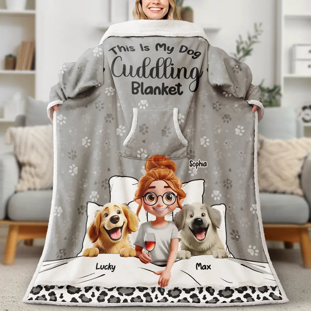 My Dog Cuddling Blanket - Personalized Wearable Blanket With Sleeves
